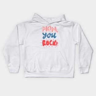 Mom, you rock! Kids Hoodie